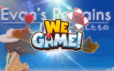 WeGame! – Evan’s Remains & More